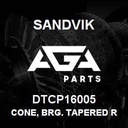 DTCP16005 Sandvik CONE, BRG. TAPERED ROL WAS64400314RB | AGA Parts