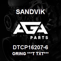 DTCP16207-6 Sandvik ORING ***T TXT*** | AGA Parts