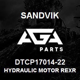 DTCP17014-22 Sandvik HYDRAULIC MOTOR REXROTH | AGA Parts