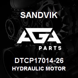 DTCP17014-26 Sandvik HYDRAULIC MOTOR | AGA Parts