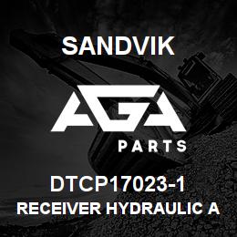 DTCP17023-1 Sandvik RECEIVER HYDRAULIC AND CAP | AGA Parts
