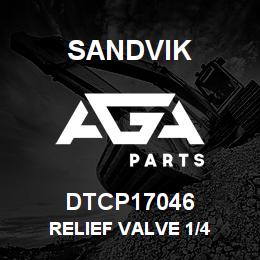 DTCP17046 Sandvik RELIEF VALVE 1/4 | AGA Parts