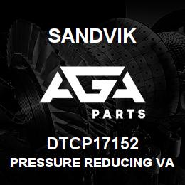DTCP17152 Sandvik PRESSURE REDUCING VALVE | AGA Parts