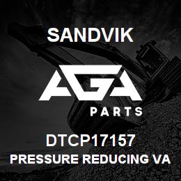 DTCP17157 Sandvik PRESSURE REDUCING VALVE | AGA Parts