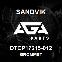 DTCP17215-012 Sandvik GROMMET | AGA Parts