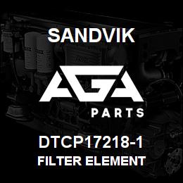 DTCP17218-1 Sandvik FILTER ELEMENT | AGA Parts