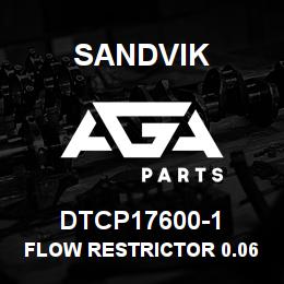 DTCP17600-1 Sandvik FLOW RESTRICTOR 0.062" | AGA Parts