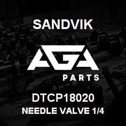 DTCP18020 Sandvik NEEDLE VALVE 1/4 | AGA Parts