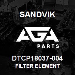 DTCP18037-004 Sandvik FILTER ELEMENT | AGA Parts