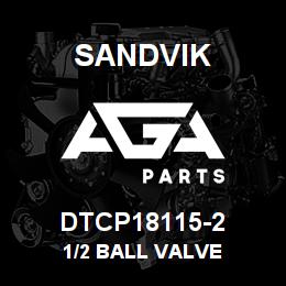 DTCP18115-2 Sandvik 1/2 BALL VALVE | AGA Parts