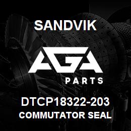 DTCP18322-203 Sandvik COMMUTATOR SEAL | AGA Parts
