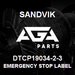 DTCP19034-2-3 Sandvik EMERGENCY STOP LABEL 22MM FRENCH | AGA Parts