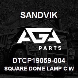 DTCP19059-004 Sandvik SQUARE DOME LAMP C WITH SWITCH | AGA Parts