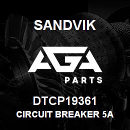 DTCP19361 Sandvik CIRCUIT BREAKER 5A | AGA Parts