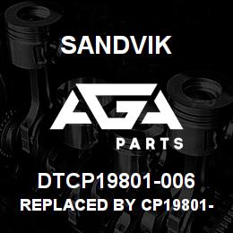 DTCP19801-006 Sandvik REPLACED BY CP19801-006 RB | AGA Parts