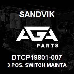 DTCP19801-007 Sandvik 3 POS. SWITCH MAINTAINED RB | AGA Parts