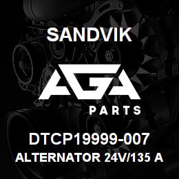 DTCP19999-007 Sandvik ALTERNATOR 24V/135 AMP. | AGA Parts