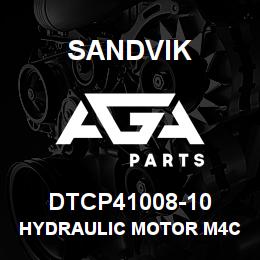 DTCP41008-10 Sandvik HYDRAULIC MOTOR M4C | AGA Parts