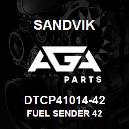 DTCP41014-42 Sandvik FUEL SENDER 42 | AGA Parts