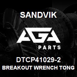 DTCP41029-2 Sandvik BREAKOUT WRENCH TONG | AGA Parts