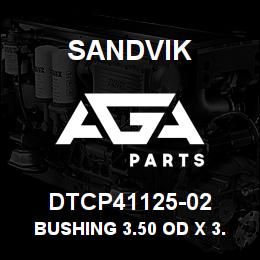 DTCP41125-02 Sandvik BUSHING 3.50 OD X 3.00 ID X 4.50 LG | AGA Parts