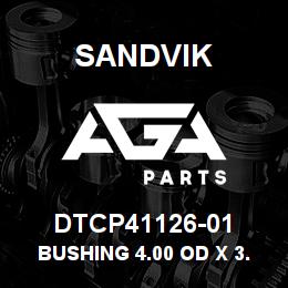 DTCP41126-01 Sandvik BUSHING 4.00 OD X 3.50 ID X 3.00 L | AGA Parts