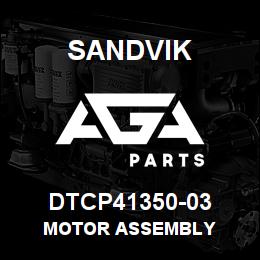 DTCP41350-03 Sandvik MOTOR ASSEMBLY | AGA Parts