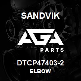 DTCP47403-2 Sandvik ELBOW | AGA Parts