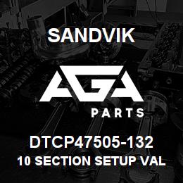 DTCP47505-132 Sandvik 10 SECTION SETUP VALVE | AGA Parts