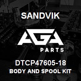 DTCP47605-18 Sandvik BODY AND SPOOL KIT | AGA Parts