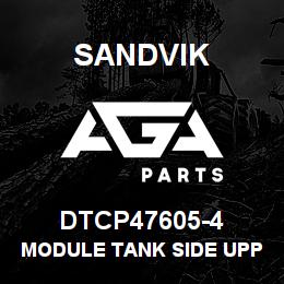 DTCP47605-4 Sandvik MODULE TANK SIDE UPPER | AGA Parts