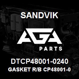 DTCP48001-0240 Sandvik GASKET R/B CP48001-0240 RB | AGA Parts