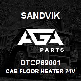 DTCP69001 Sandvik CAB FLOOR HEATER 24V | AGA Parts