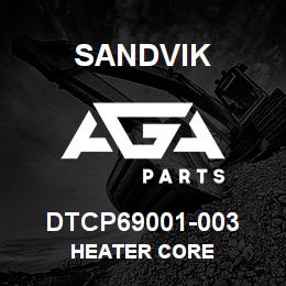 DTCP69001-003 Sandvik HEATER CORE | AGA Parts