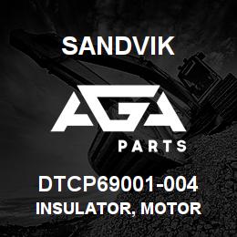 DTCP69001-004 Sandvik INSULATOR, MOTOR | AGA Parts