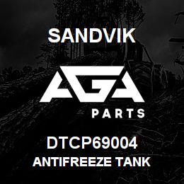 DTCP69004 Sandvik ANTIFREEZE TANK | AGA Parts