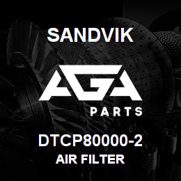DTCP80000-2 Sandvik AIR FILTER | AGA Parts