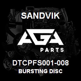 DTCPFS001-008 Sandvik BURSTING DISC | AGA Parts