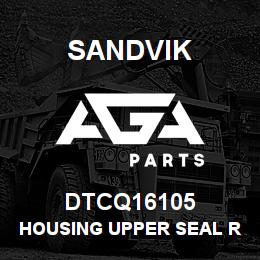 DTCQ16105 Sandvik HOUSING UPPER SEAL R/C SWIVEL | AGA Parts