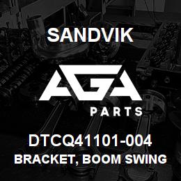 DTCQ41101-004 Sandvik BRACKET, BOOM SWING | AGA Parts