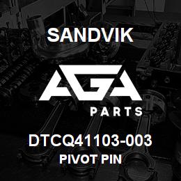 DTCQ41103-003 Sandvik PIVOT PIN | AGA Parts
