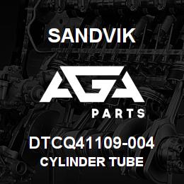 DTCQ41109-004 Sandvik CYLINDER TUBE | AGA Parts