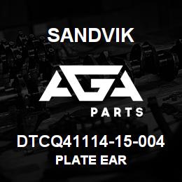 DTCQ41114-15-004 Sandvik PLATE EAR | AGA Parts