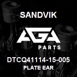 DTCQ41114-15-005 Sandvik PLATE EAR | AGA Parts