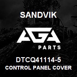 DTCQ41114-5 Sandvik CONTROL PANEL COVER | AGA Parts