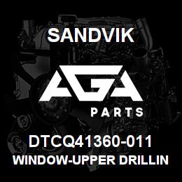 DTCQ41360-011 Sandvik WINDOW-UPPER DRILLING | AGA Parts