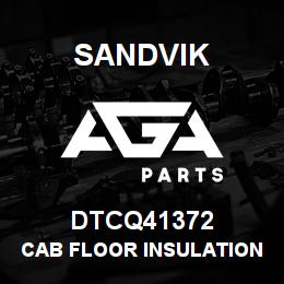 DTCQ41372 Sandvik CAB FLOOR INSULATION | AGA Parts