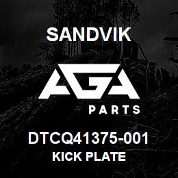 DTCQ41375-001 Sandvik KICK PLATE | AGA Parts
