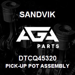 DTCQ45320 Sandvik PICK-UP POT ASSEMBLY NLA | AGA Parts