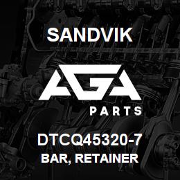 DTCQ45320-7 Sandvik BAR, RETAINER | AGA Parts